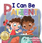 I Can Be Patient (Social Skills Series) (eBook, ePUB)