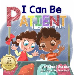 I Can Be Patient (Social Skills Series) (eBook, ePUB) - Gordon, Michael