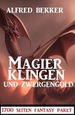 Magierklingen und Zwergengold: 1700 Seiten Fantasy Paket (eBook, ePUB)