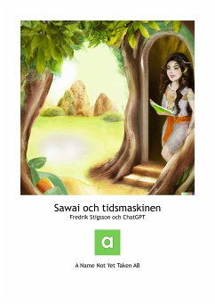 Sawai och tidsmaskinen (eBook, ePUB) - Stigsson, Fredrik