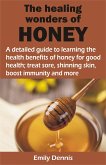 THE HEALING WONDERS OF HONEY (eBook, ePUB)