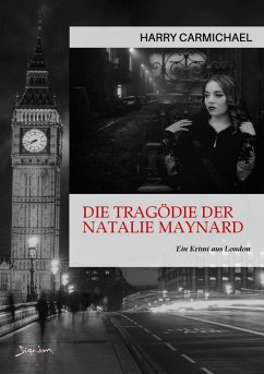 DIE TRAGÖDIE DER NATALIE MAYNARD (eBook, ePUB) - Carmichael, Harry