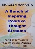 A Bunch of Inspiring Positive Thought Streams (eBook, ePUB)