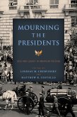 Mourning the Presidents (eBook, ePUB)