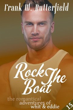 Rock the Boat (The Romantical Adventures of Whit & Eddie, #15) (eBook, ePUB) - Butterfield, Frank W.