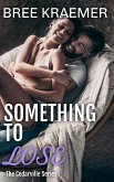 Something to Lose (A Cedarville Novel, #10) (eBook, ePUB)