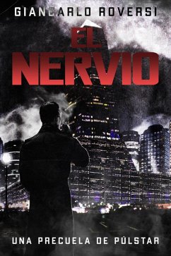 El Nervio (Púlstarverso) (eBook, ePUB) - Roversi, Giancarlo