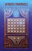 Der blaue Lift (eBook, ePUB) Der blaue Lift (eBook, ePUB)