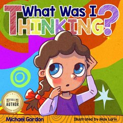 What Was I Thinking? (Social Skills Series) (eBook, ePUB) - Gordon, Michael