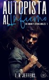 Autopista al infierno (De amor y otros males, #1) (eBook, ePUB) Autopista al infierno (De amor y otros males, #1) (eBook, ePUB)