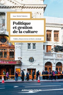 Politique et gestion de la culture - 4e éd. (eBook, ePUB) - Tobelem, Jean-Michel