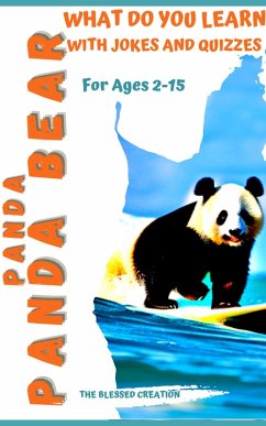 Panda Panda Bear What Do You Learn: With Jokes and Quizzes (eBook, ePUB) - Creation, The Blessed