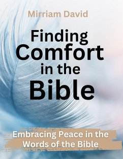 Finding Comport in the Bible (eBook, ePUB) - David, Mirriam
