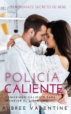 Policía Caliente (Demasiado caliente para manejar el libro uno, #1) (eBook, ePUB)