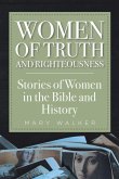 Women of Truth and Righteousness (eBook, ePUB)