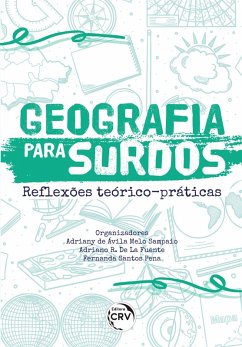 GEOGRAFIA PARA SURDOS (eBook, ePUB) - Sampaio, Adriany de Ávila Melo; Fuente, Adriano R. de La; Pena, Fernanda Santos