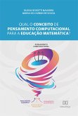 Qual o conceito de pensamento computacional para a Educação Matemática? (eBook, ePUB)