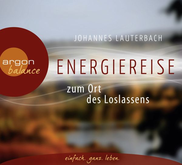 Energiereise zum Ort des Loslassens   (Restauflage)