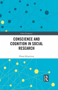 Conscience and Cognition in Social Research (eBook, PDF) - Qingxiong, Zhang