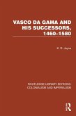 Vasco da Gama and his Successors, 1460-1580 (eBook, ePUB)