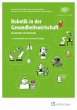 Robotik in der Gesundheitswirtschaft - Bild 1