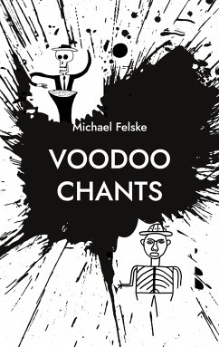 Voodoo Chants - Felske, Michael