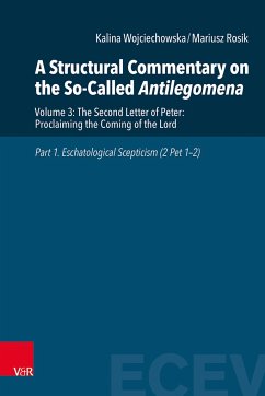 A Structural Commentary on the So-Called Antilegomena - Wojciechowska, Kalina;Rosik, Mariusz