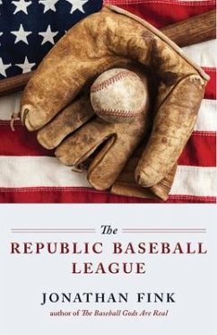 The Republic Baseball League (eBook, ePUB) - Fink, Jonathan