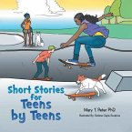 Short Stories for Teens by Teens (eBook, ePUB) Short Stories for Teens by Teens (eBook, ePUB)