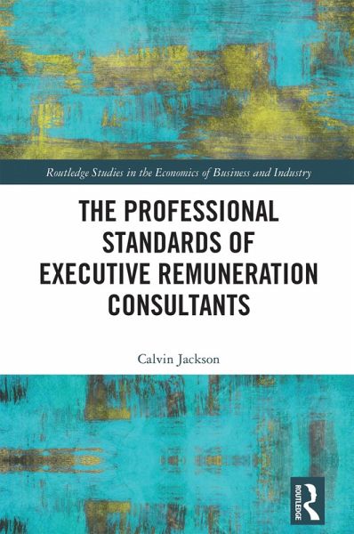The Professional Standards of Executive Remuneration Consultants (eBook, ePUB)