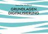 Grundlagen Digitalisierung - Bild 1