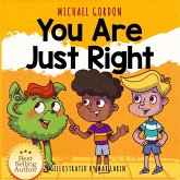 You Are Just Right (My Alien Series) (eBook, ePUB) You Are Just Right (My Alien Series) (eBook, ePUB)