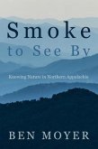 Smoke to See By (eBook, ePUB)