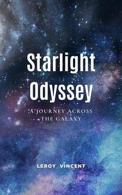 Starlight Odyssey (eBook, ePUB) - Vincent, Leroy