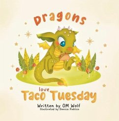 Dragons Love Taco Tuesday (eBook, ePUB) - Wolf, Om