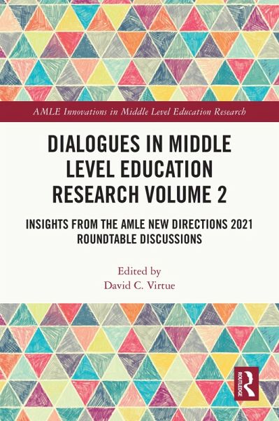 Dialogues in Middle Level Education Research Volume 2 (eBook, PDF)