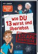 Wie DU 13 wirst und überlebst -... - Bild 1