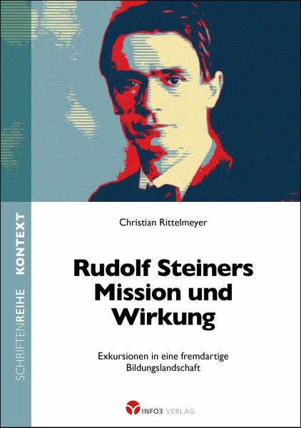 Rudolf Steiners Mission und Wirkung Rudolf Steiners Mission und Wirkung