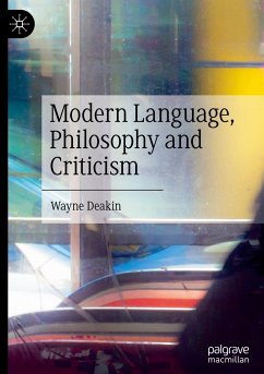 Modern Language, Philosophy and Criticism - Deakin, Wayne