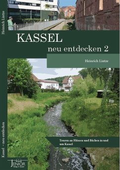 Kassel neu entdecken 2 - Lintze, Heinrich