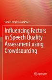 Influencing Factors in Speech Quality Assessment using Crowdsourcing