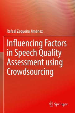 Influencing Factors in Speech Quality Assessment using Crowdsourcing - Jiménez, Rafael Zequeira