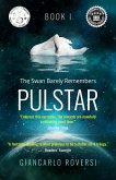 Pulstar I - The Swan Barely Remembers (Pulstarverse, #1) (eBook, ePUB)