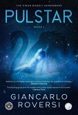 Pulstar I - The Swan Barely Remembers (Pulstarverse, #1) (eBook, ePUB)