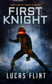 First Knight (Capes & Masks, #1) (eBook, ePUB) First Knight (Capes & Masks, #1) (eBook, ePUB)