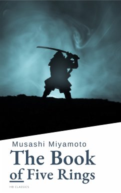 The Book of Five Rings (eBook, ePUB) - Miyamoto, Musashi; Classics, HB