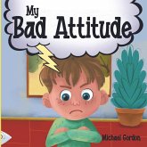 My Bad Attitude (eBook, ePUB) My Bad Attitude (eBook, ePUB)