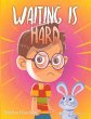 Waiting is Hard (eBook, ePUB) - Bild 1