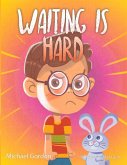Waiting is Hard (eBook, ePUB)