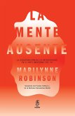 La mente ausente (eBook, ePUB)